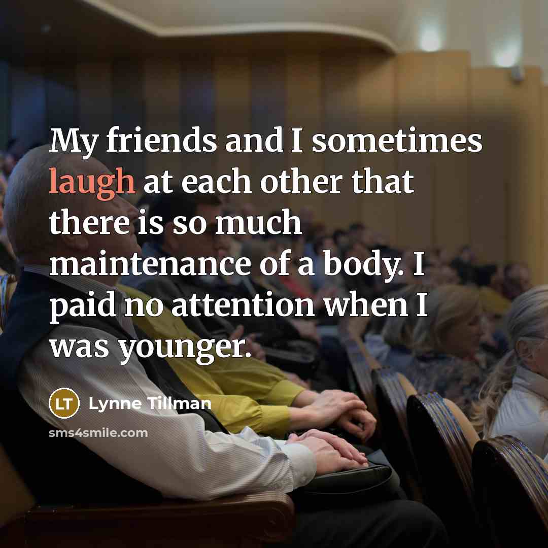 “My friends and I sometimes laugh at each other that…” quote by Lynne Tillman