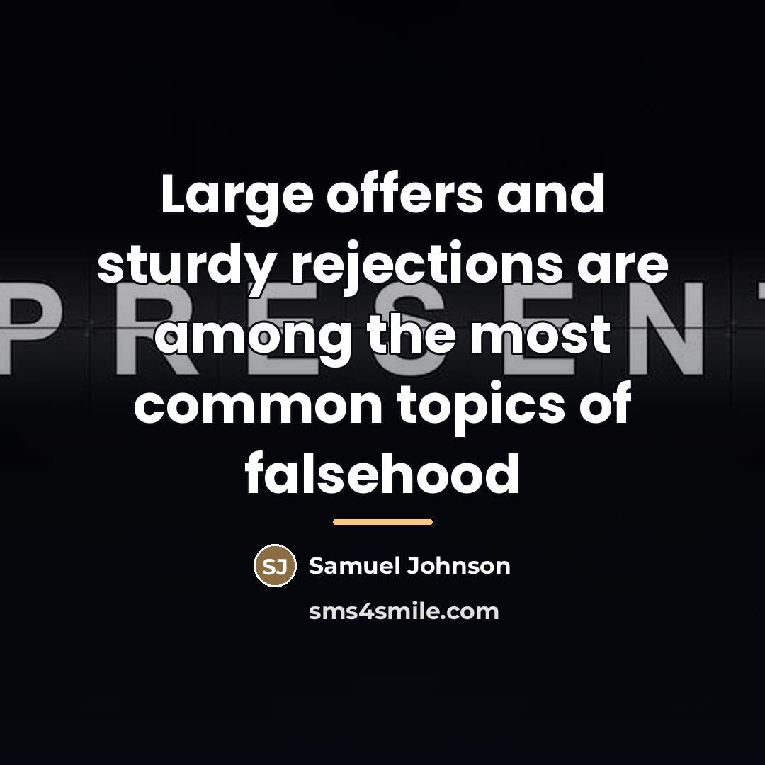 “Large offers and sturdy rejections are among the most common…” quote by Samuel Johnson