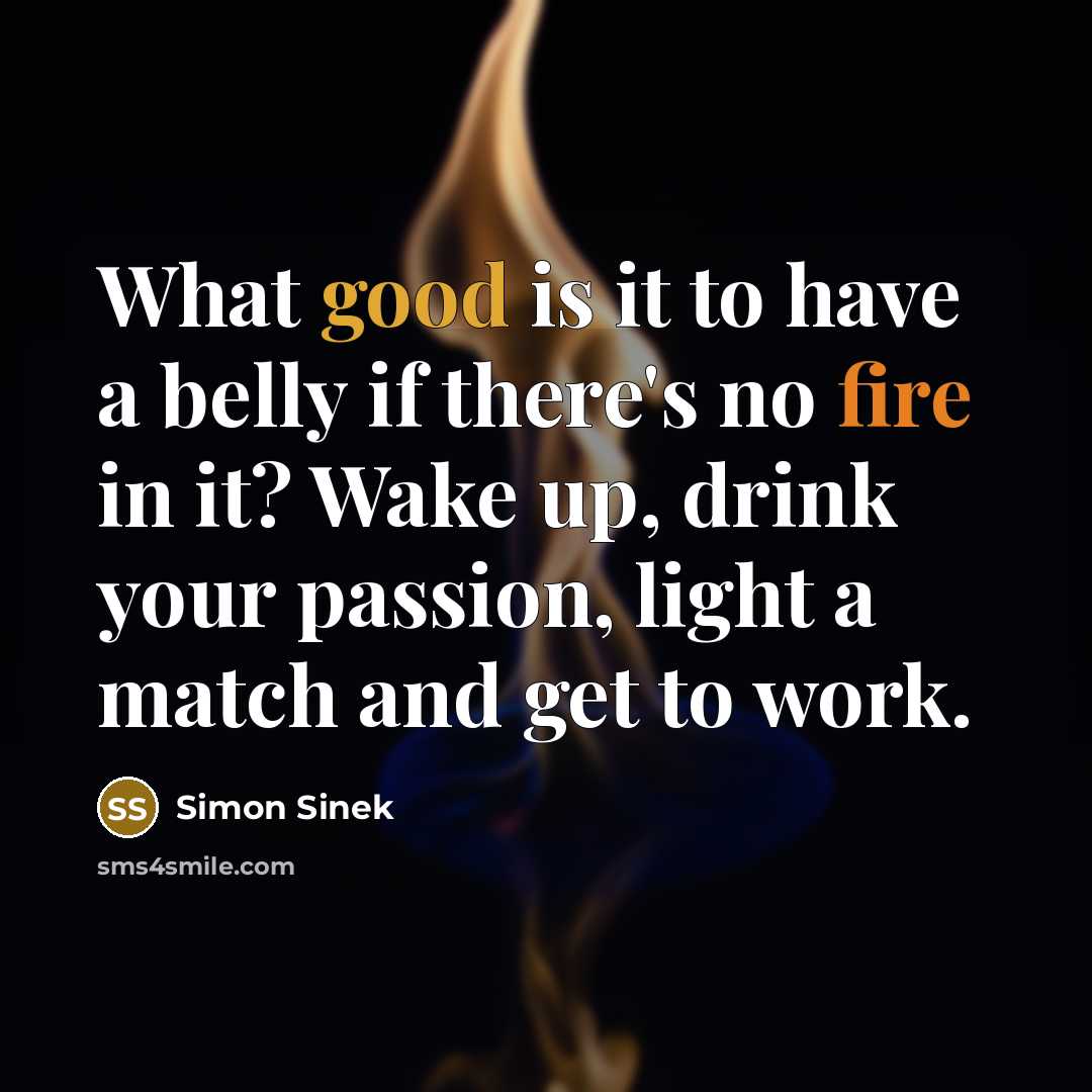 “What good is it to have a belly if there's…” quote by Simon Sinek