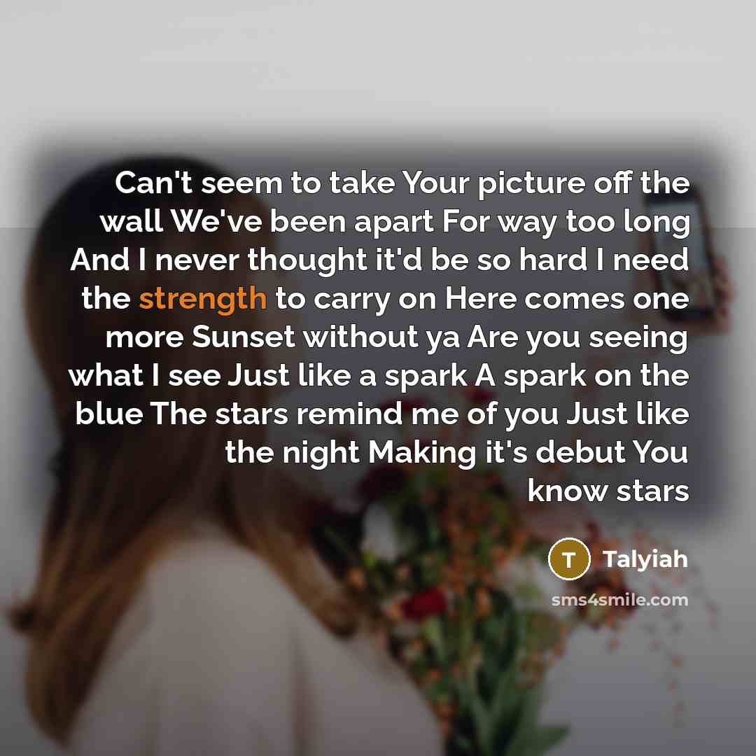 “Can't seem to take Your picture off the wall We've…” quote by Talyiah