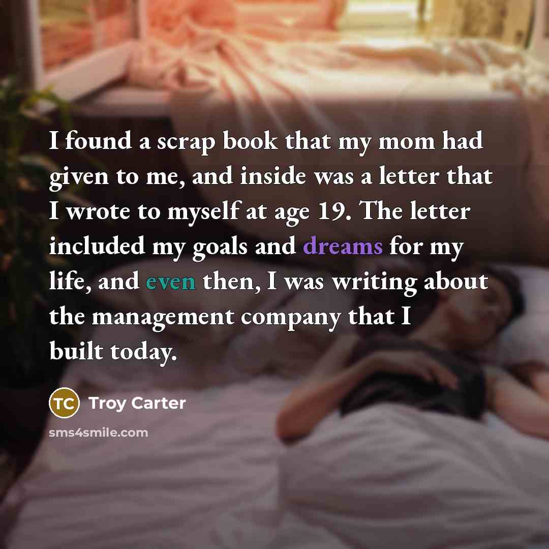 “I found a scrap book that my mom had given…” quote by Troy Carter