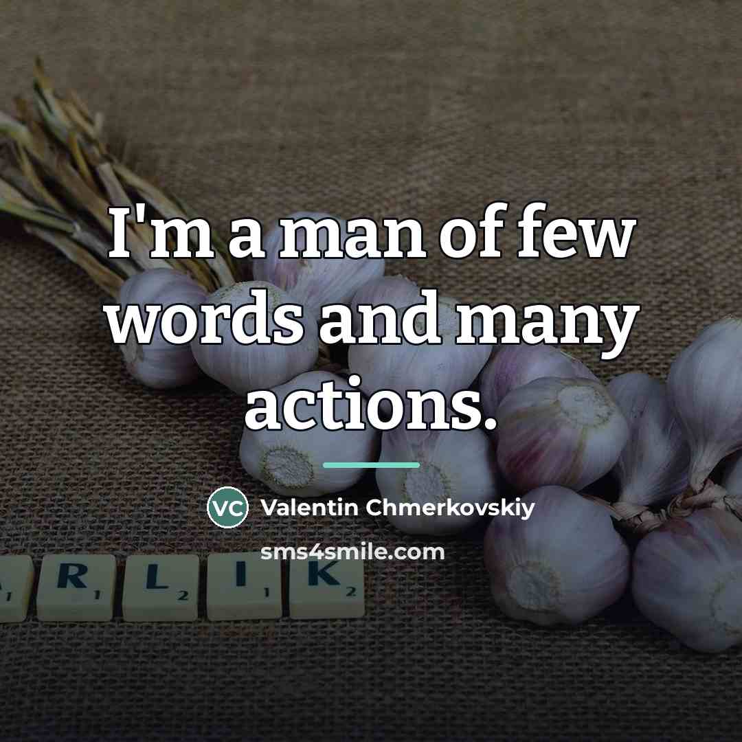 “I'm a man of few words and many actions.…” quote by Valentin Chmerkovskiy