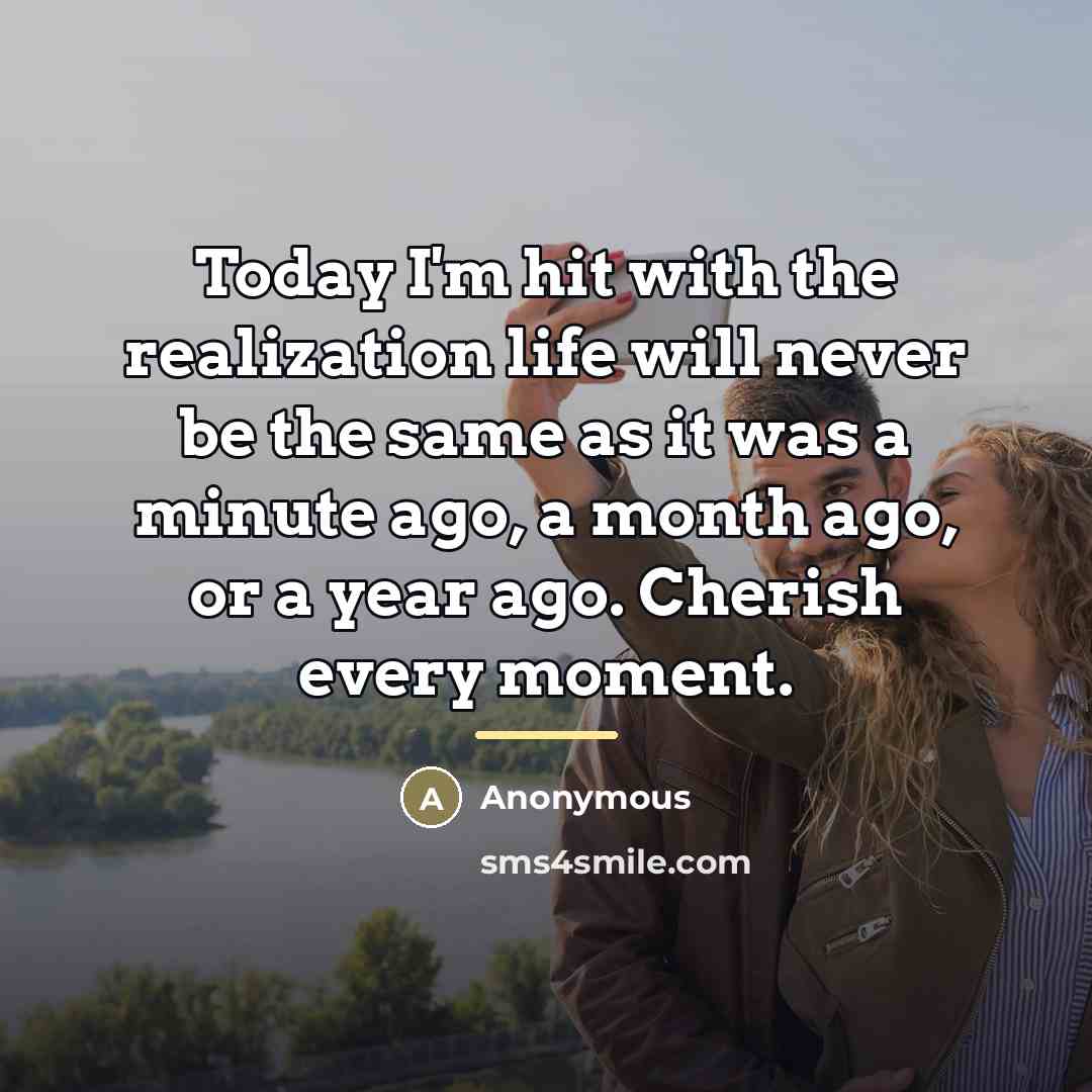 “Today I'm hit with the realization life will never be…” quote by Anonymous