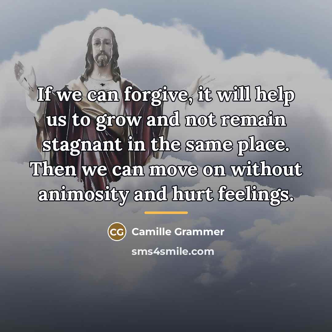 “If we can forgive, it will help us to grow…” quote by Camille Grammer