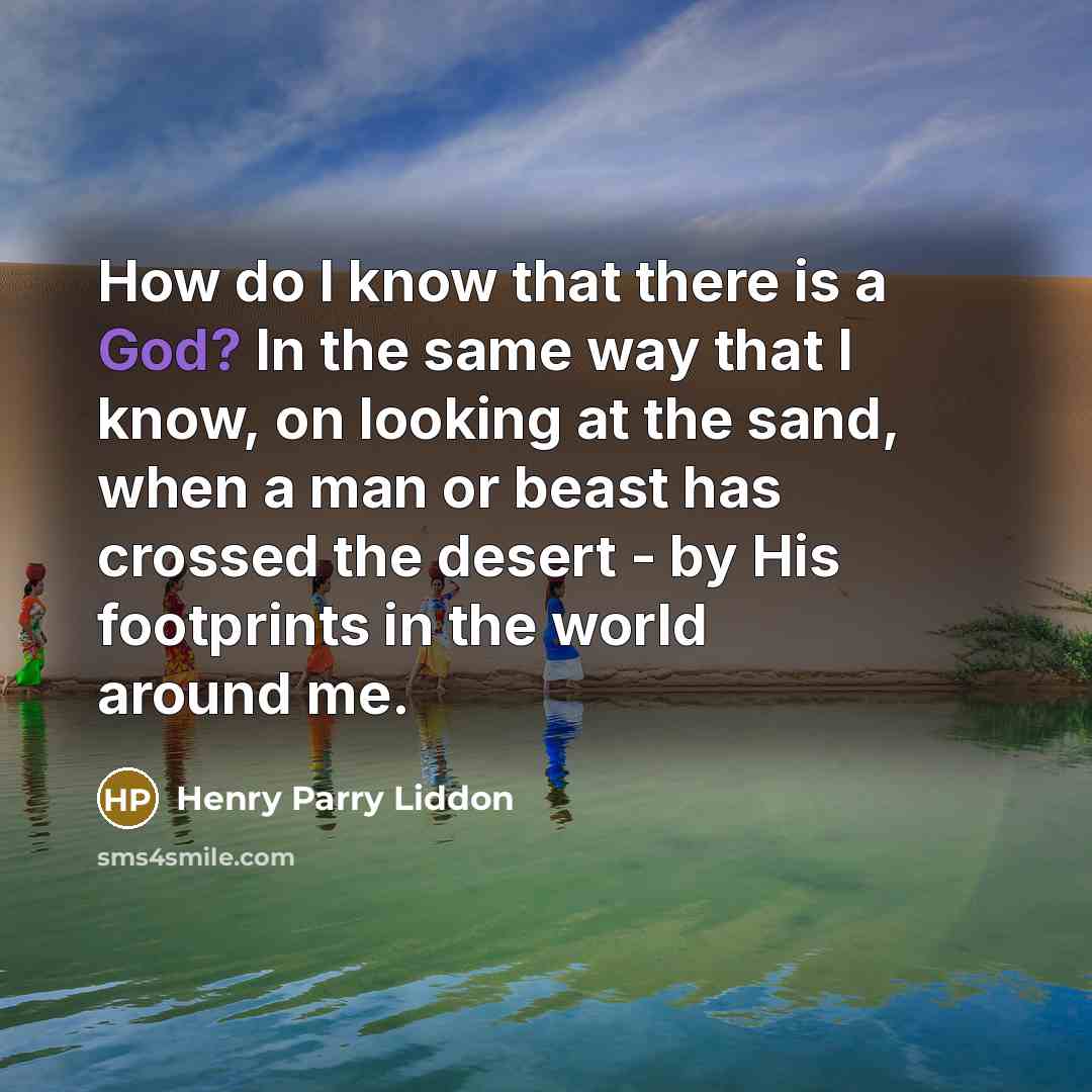 “How do I know that there is a God? In…” quote by Henry Parry Liddon