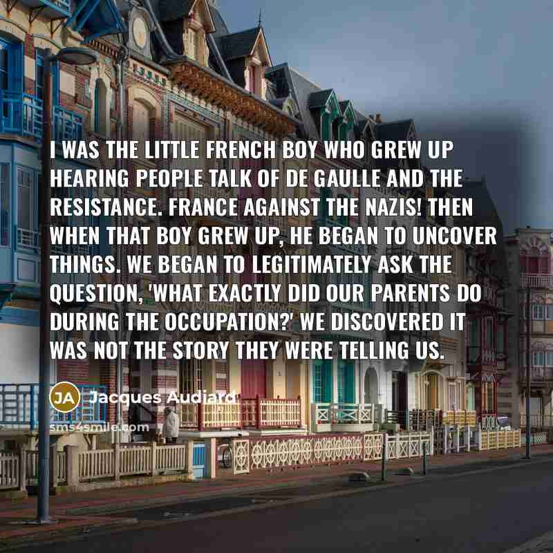 “I was the little French boy who grew up hearing…” quote by Jacques Audiard