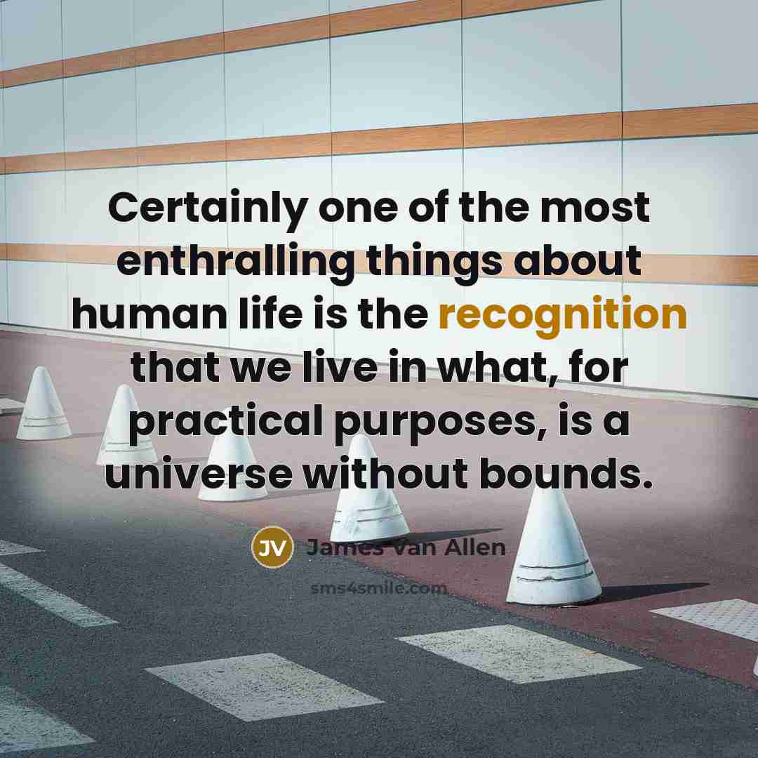 “Certainly one of the most enthralling things about human life…” quote by James Van Allen