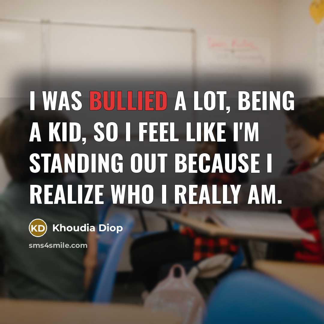 “I was bullied a lot, being a kid, so I…” quote by Khoudia Diop
