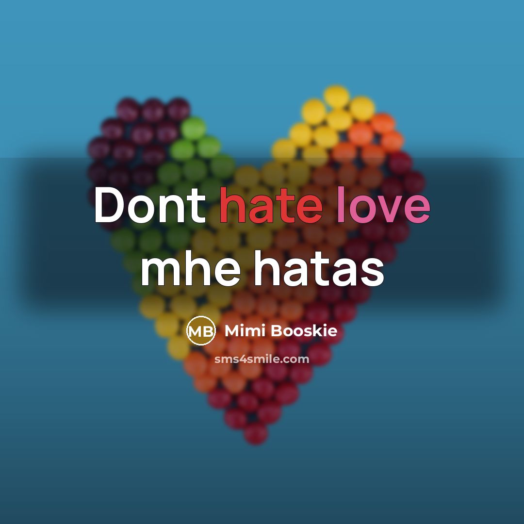 “Dont hate love mhe hatas” quote by Mimi Booskie