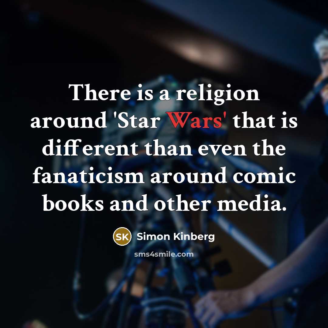 “There is a religion around 'Star Wars' that is different…” quote by Simon Kinberg