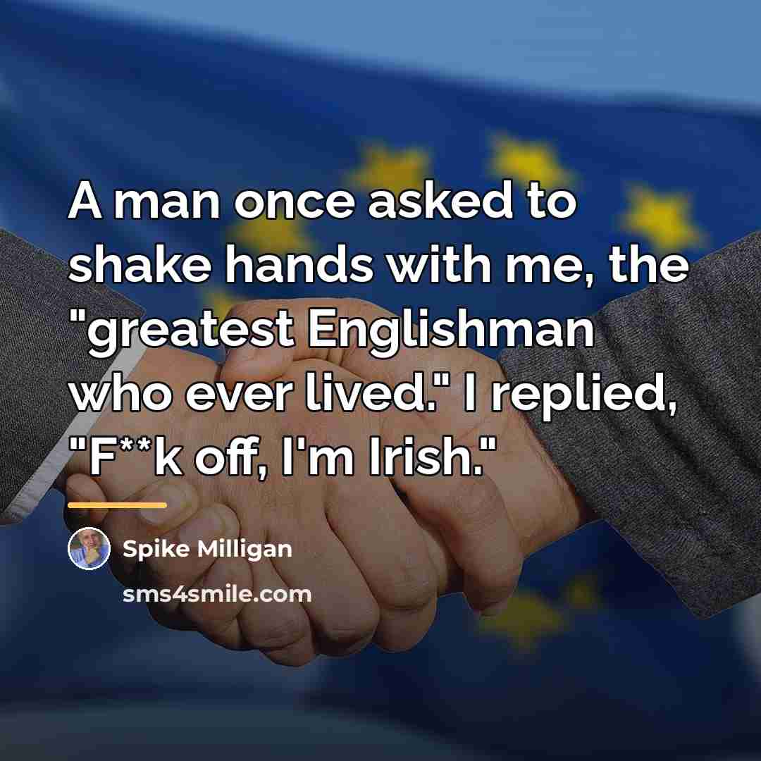 “A man once asked to shake hands with me, the…” quote by Spike Milligan