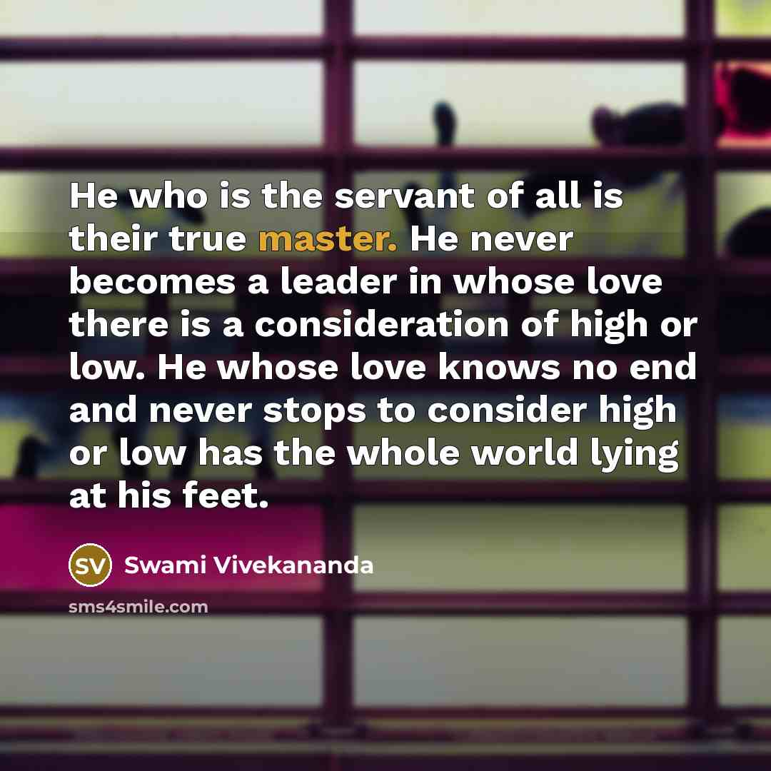 “He who is the servant of all is their true…” quote by Swami Vivekananda