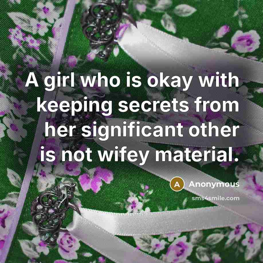 “A girl who is okay with keeping secrets from her…” quote by Anonymous