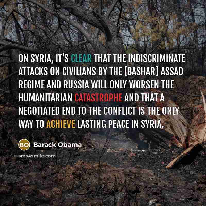 “On Syria, it's clear that the indiscriminate attacks on civilians…” quote by Barack Obama