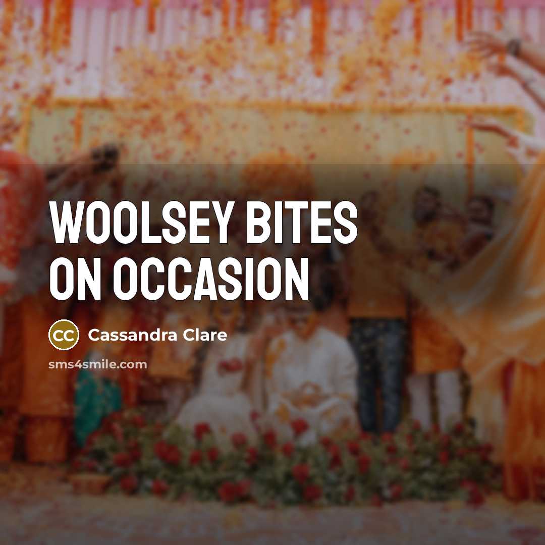 “Woolsey bites on occasion…” quote by Cassandra Clare