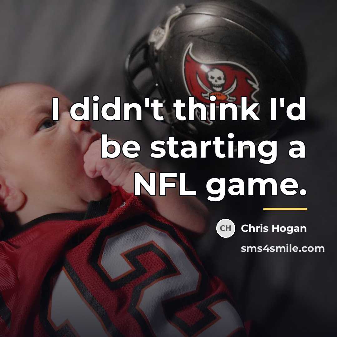 “I didn't think I'd be starting a NFL game.…” quote by Chris Hogan