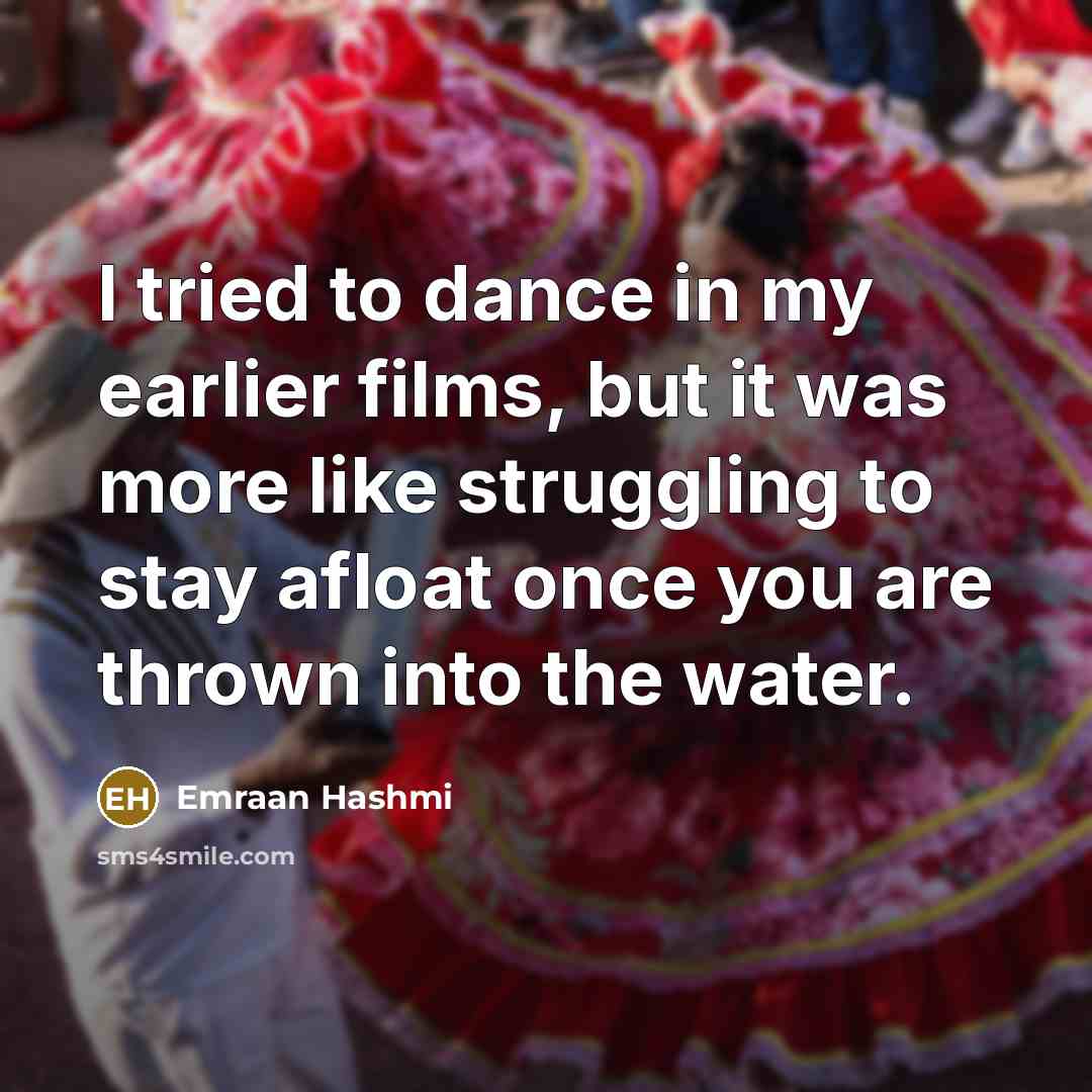 “I tried to dance in my earlier films, but it…” quote by Emraan Hashmi