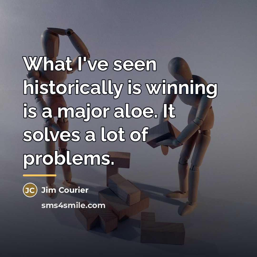“What I've seen historically is winning is a major aloe.…” quote by Jim Courier