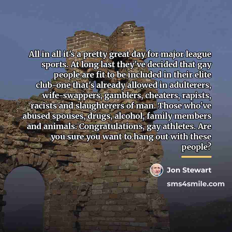“All in all it's a pretty great day for major…” quote by Jon Stewart