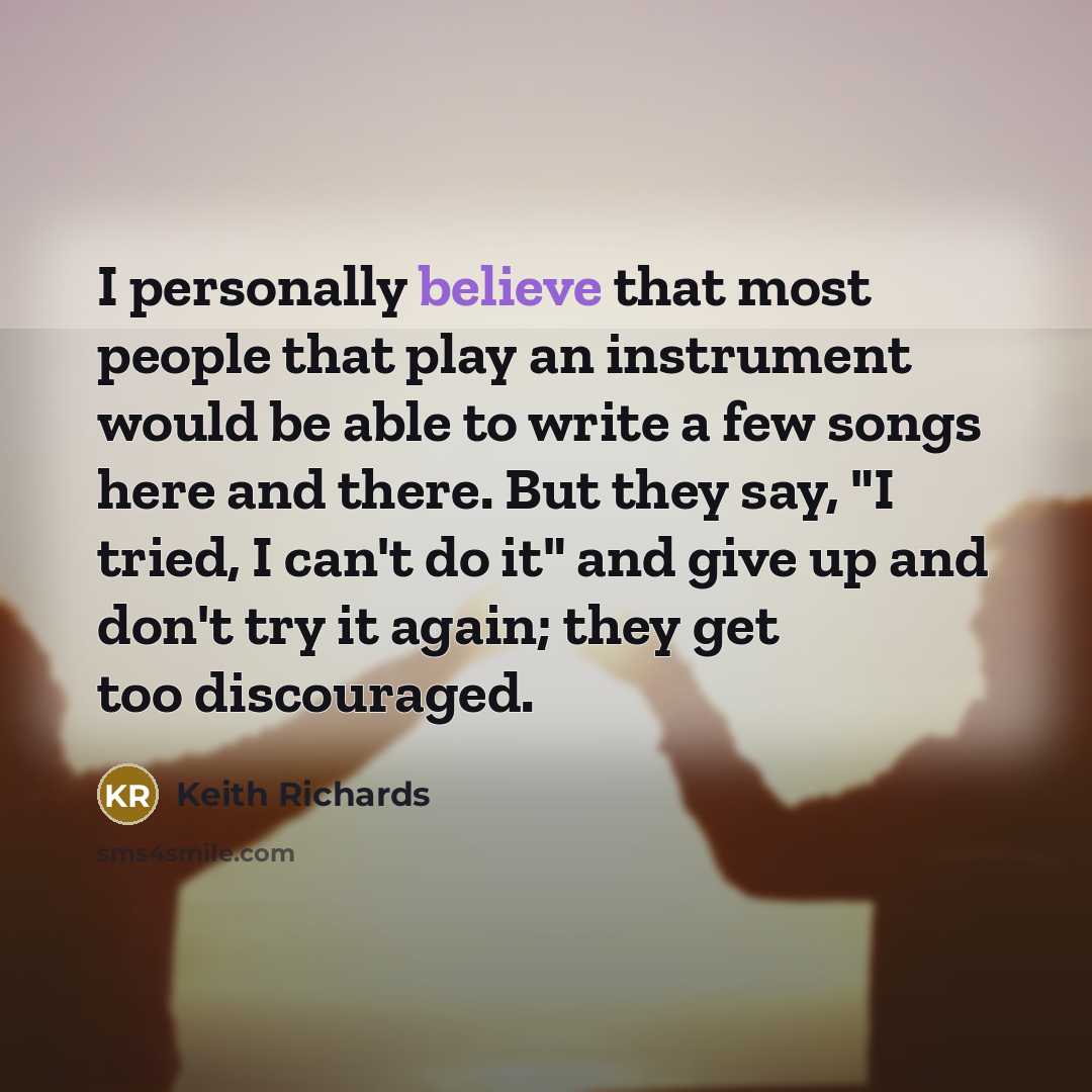 “I personally believe that most people that play an instrument…” quote by Keith Richards