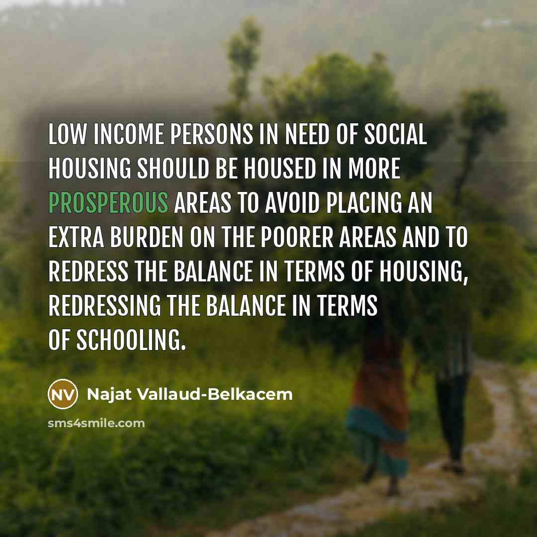 “Low income persons in need of social housing should be…” quote by Najat Vallaud-Belkacem