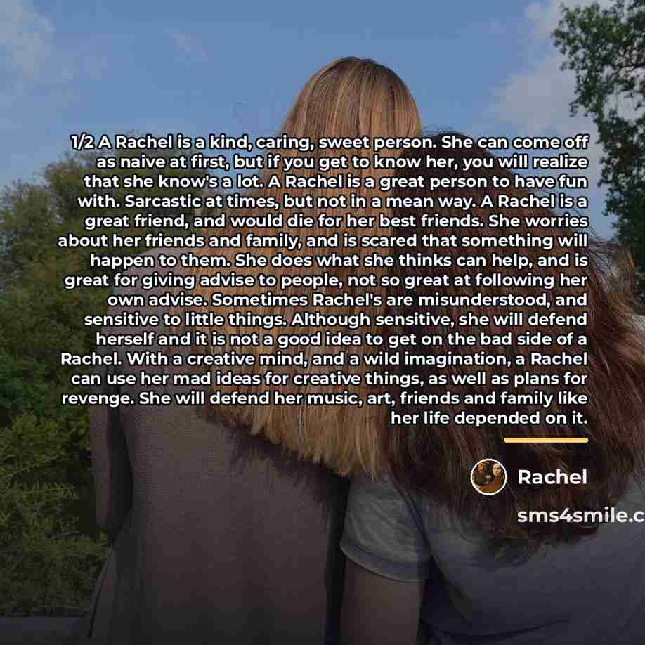“1/2 A Rachel is a kind, caring, sweet person. She…” quote by Rachel