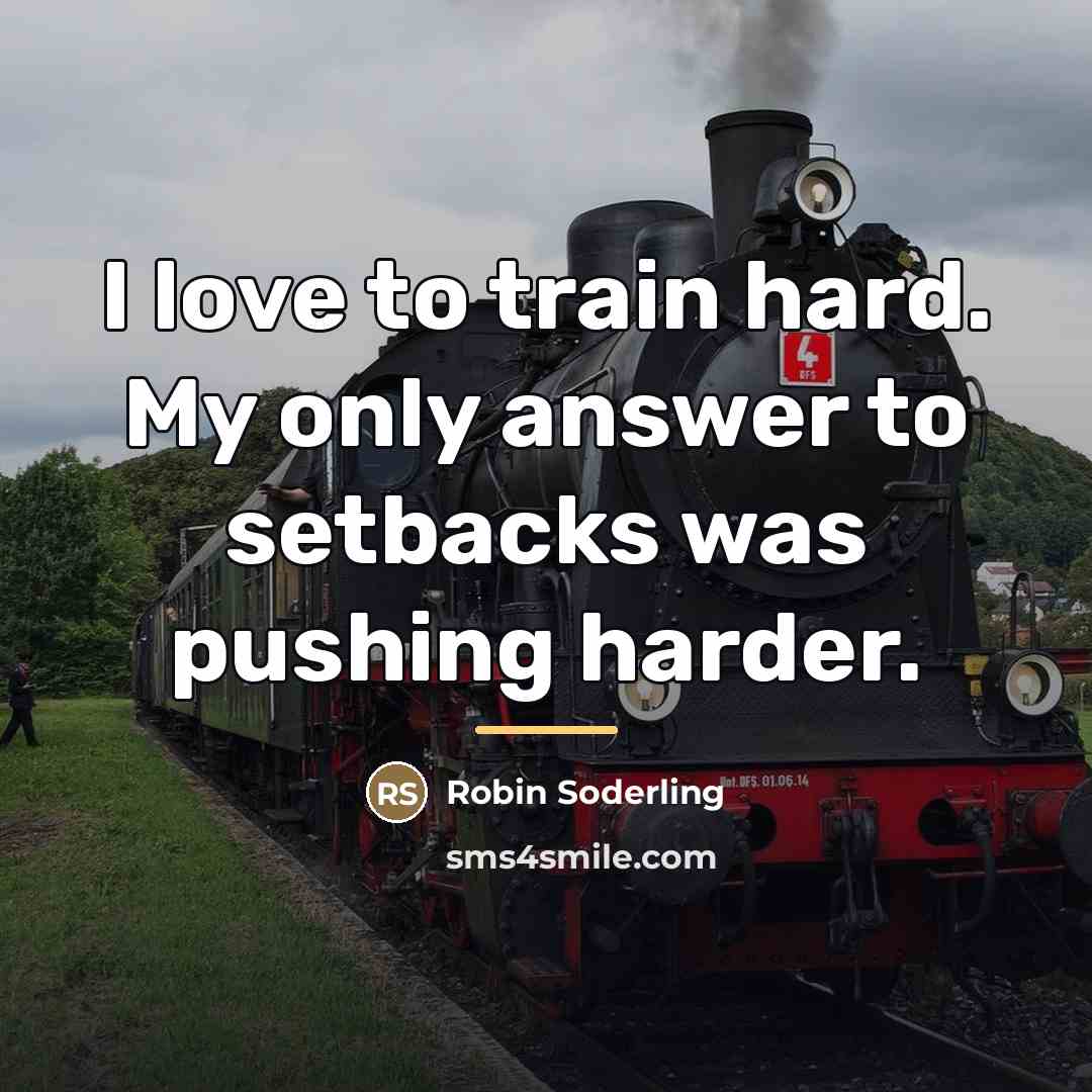 “I love to train hard. My only answer to setbacks…” quote by Robin Soderling