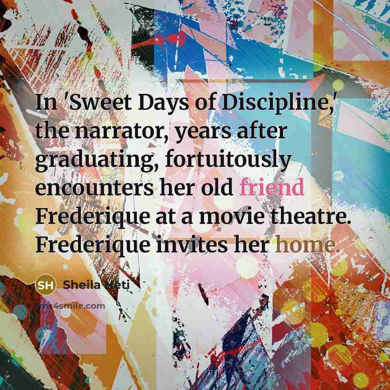 “In 'Sweet Days of Discipline,' the narrator, years after graduating,…” quote by Sheila Heti