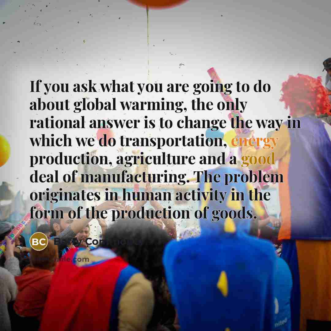 “If you ask what you are going to do about…” quote by Barry Commoner