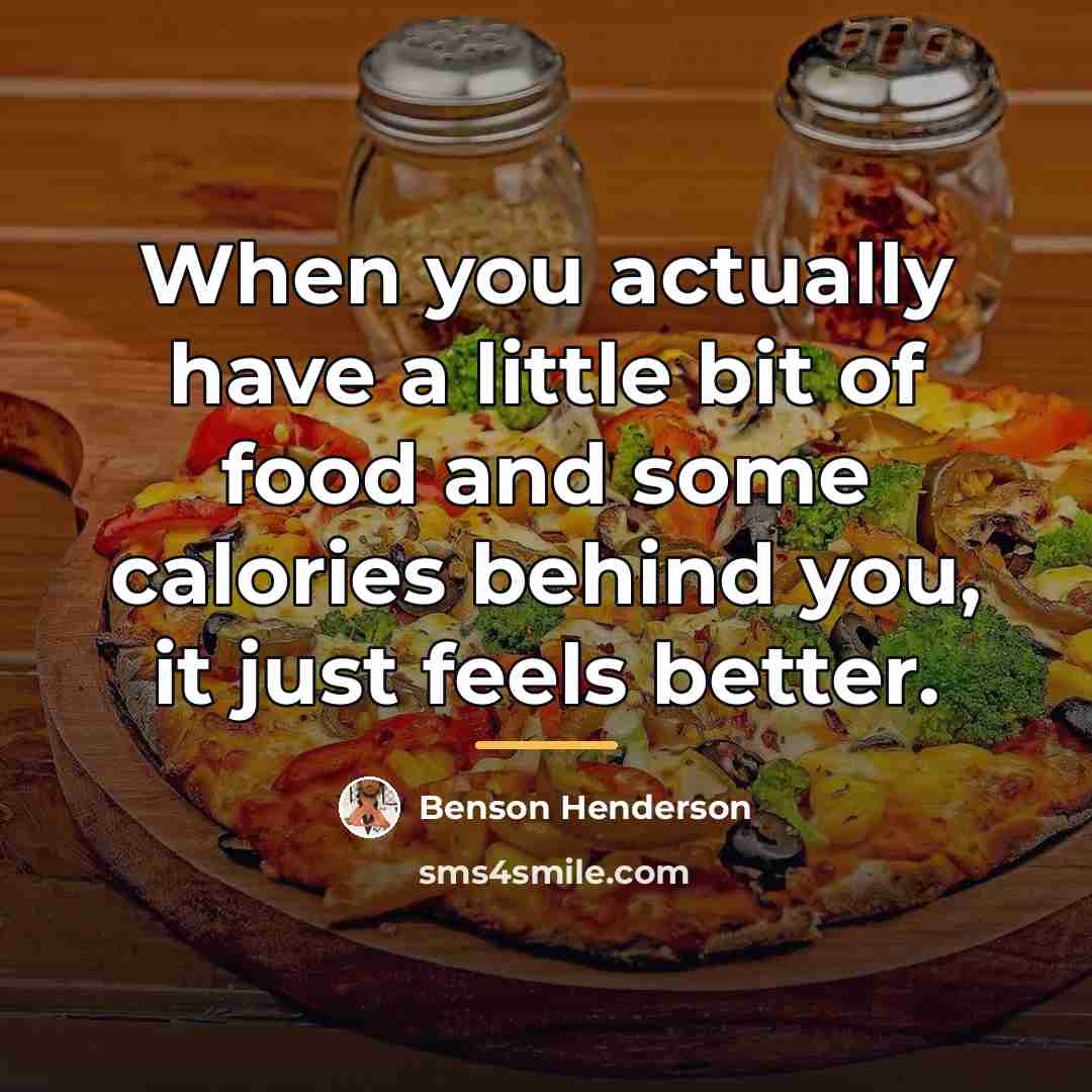“When you actually have a little bit of food and…” quote by Benson Henderson
