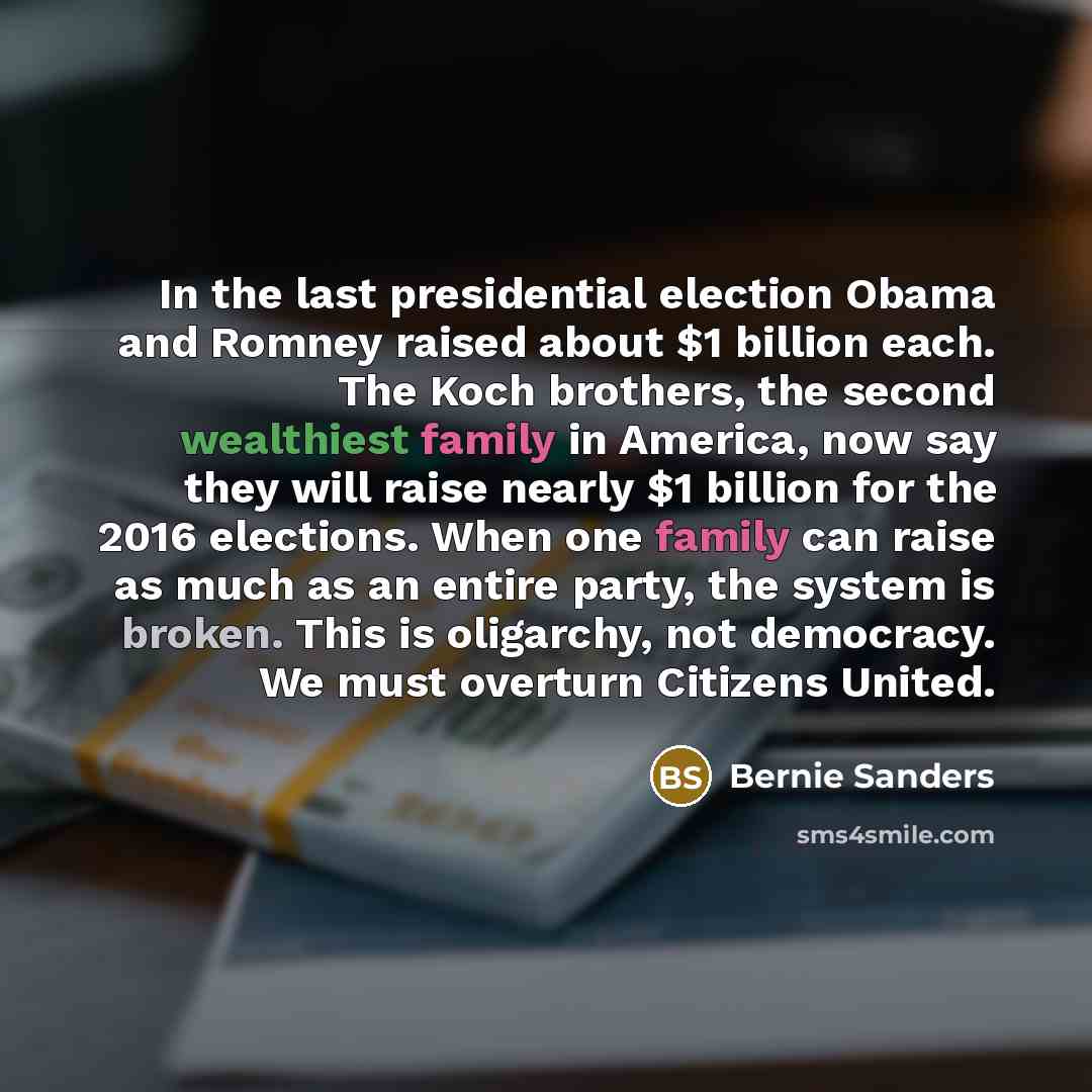 “In the last presidential election Obama and Romney raised about…” quote by Bernie Sanders
