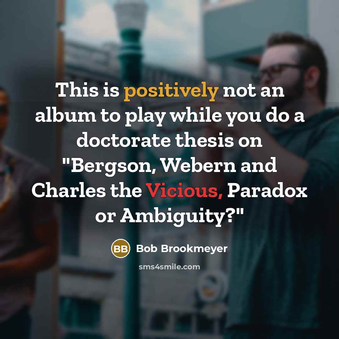 “This is positively not an album to play while you…” quote by Bob Brookmeyer