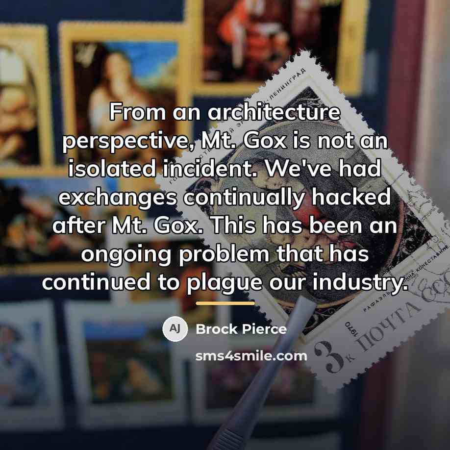 “From an architecture perspective, Mt. Gox is not an isolated…” quote by Brock Pierce
