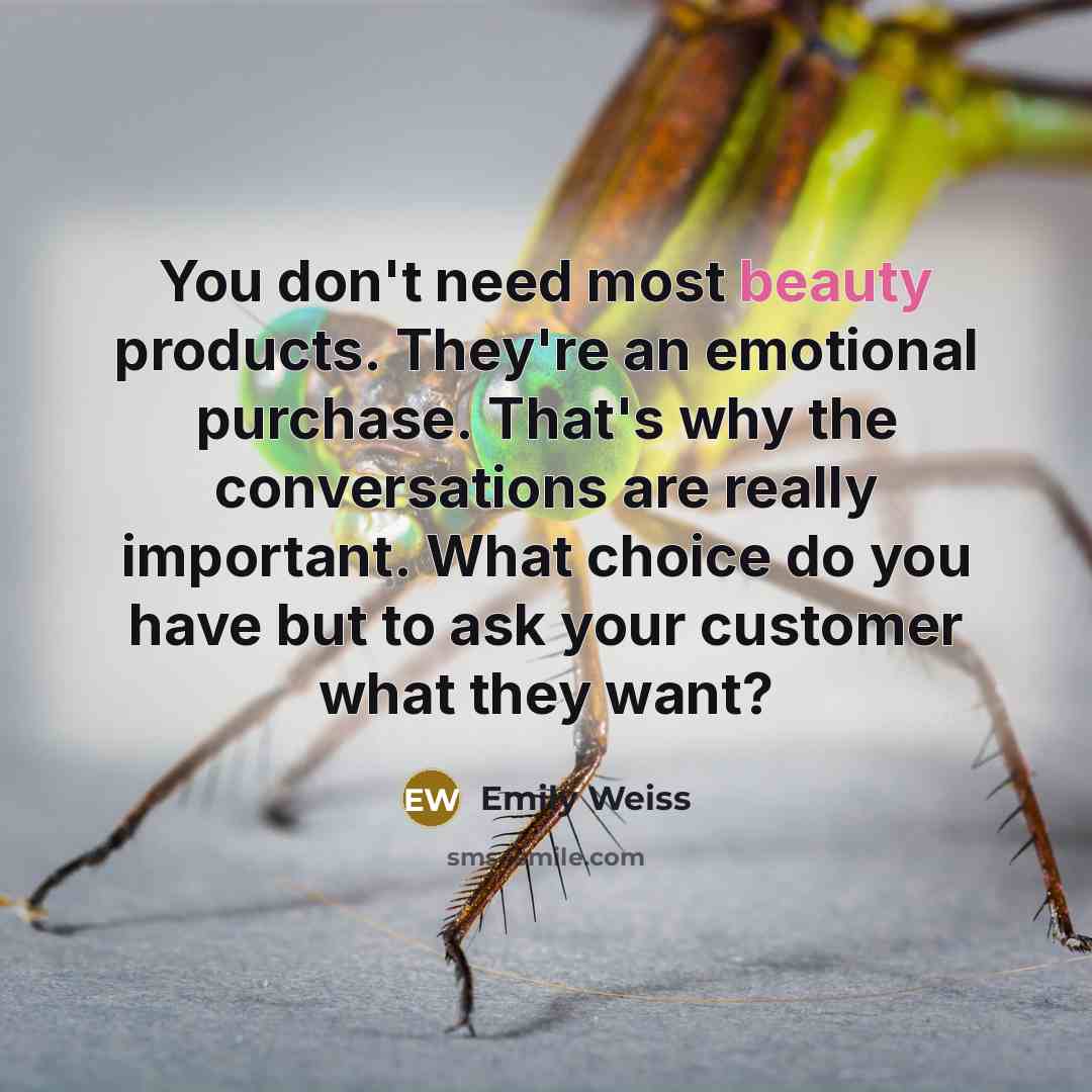 “You don't need most beauty products. They're an emotional purchase.…” quote by Emily Weiss