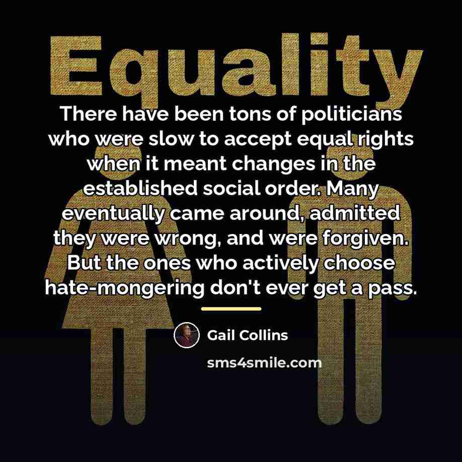“There have been tons of politicians who were slow to…” quote by Gail Collins