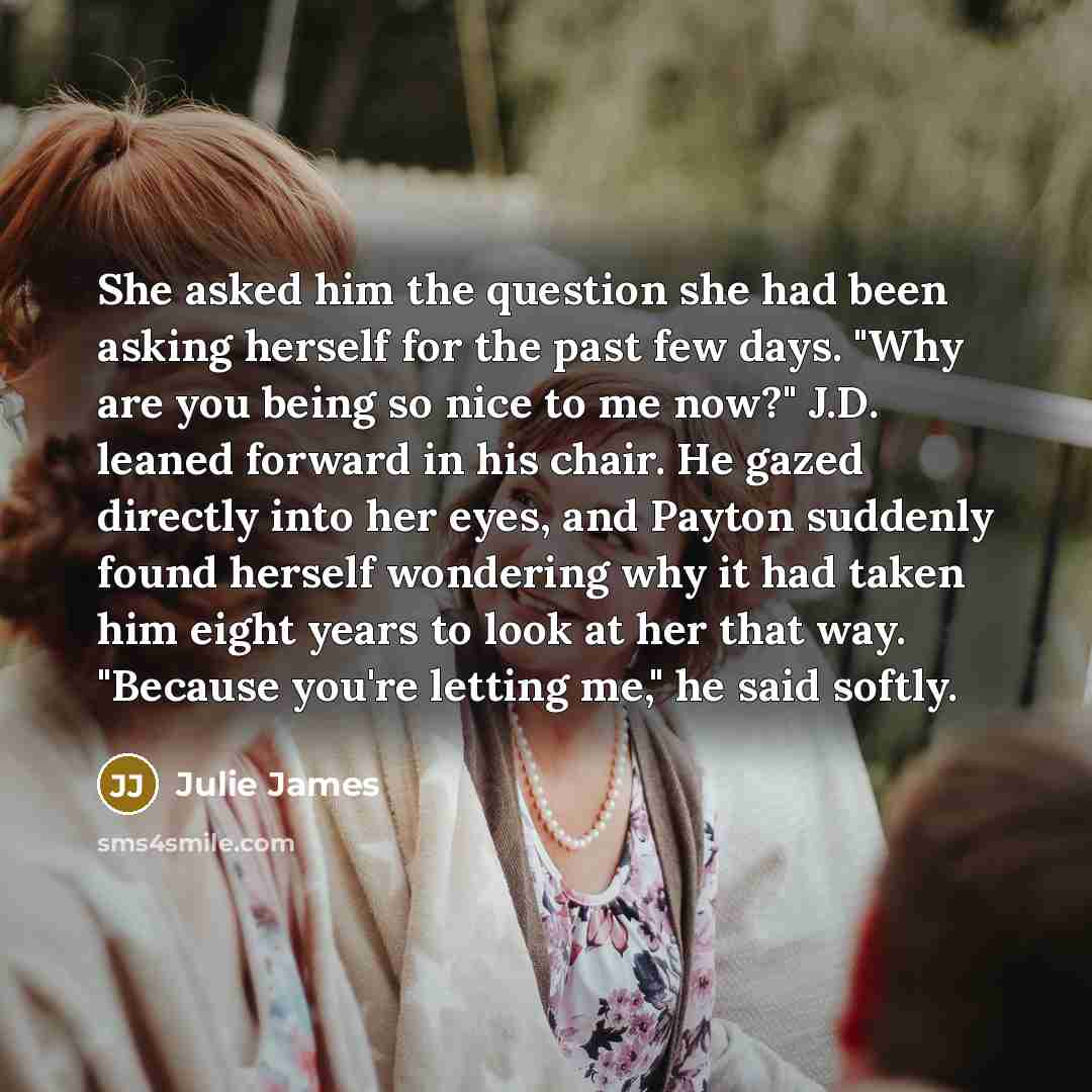 “She asked him the question she had been asking herself…” quote by Julie James