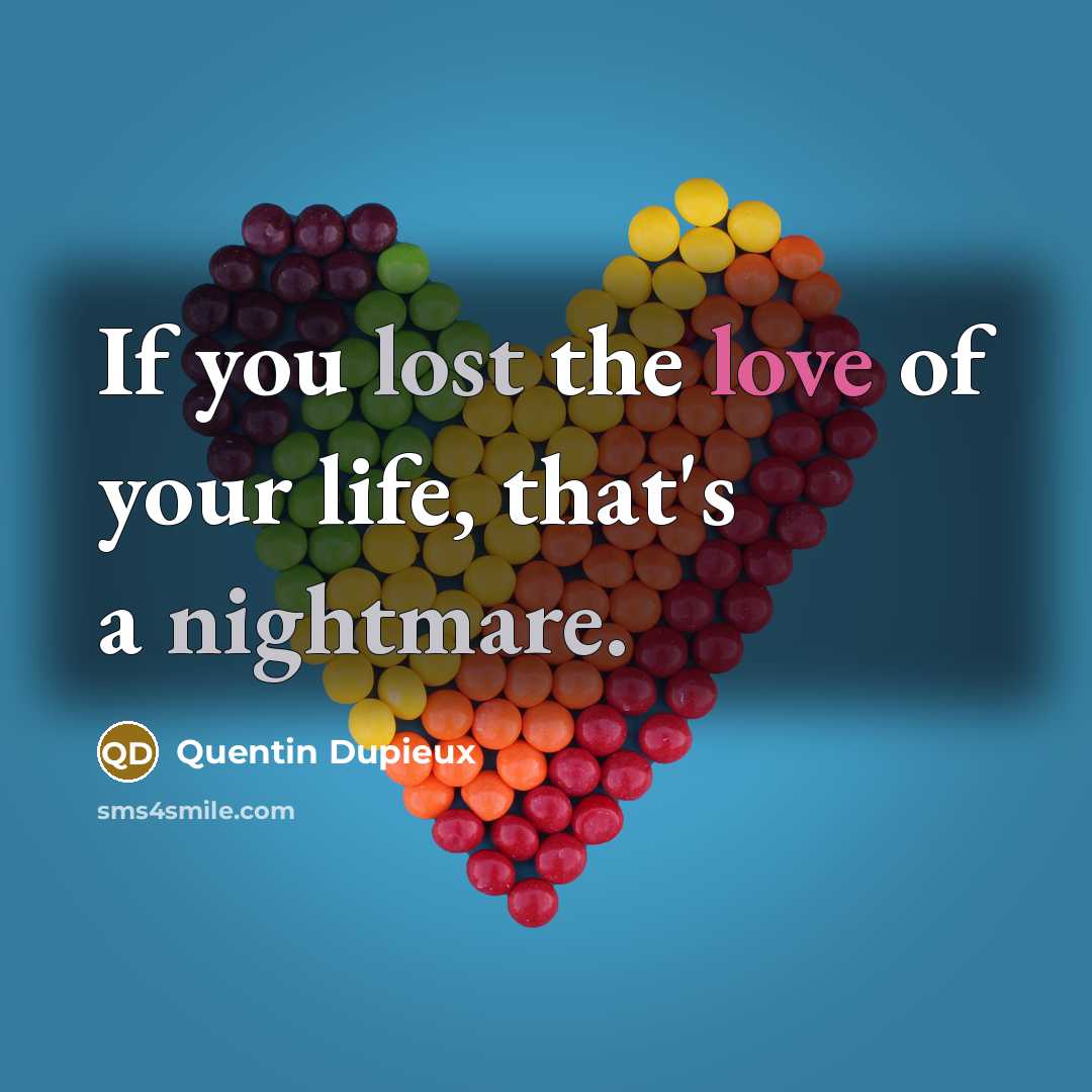 “If you lost the love of your life, that's a…” quote by Quentin Dupieux