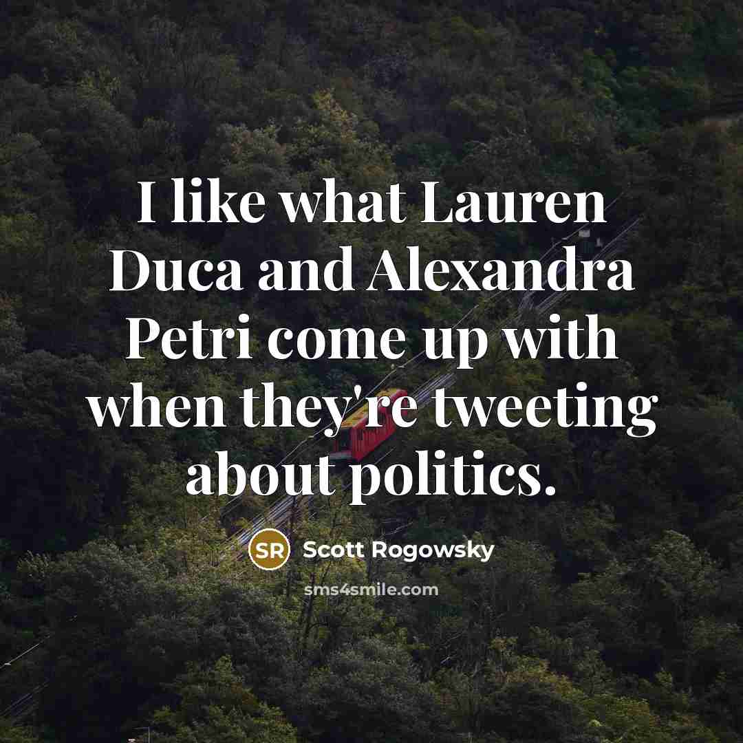 “I like what Lauren Duca and Alexandra Petri come up…” quote by Scott Rogowsky