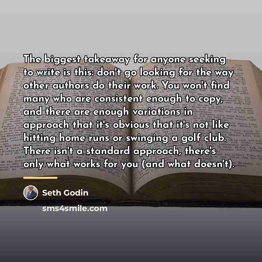 “The biggest takeaway for anyone seeking to write is this:…” quote by Seth Godin