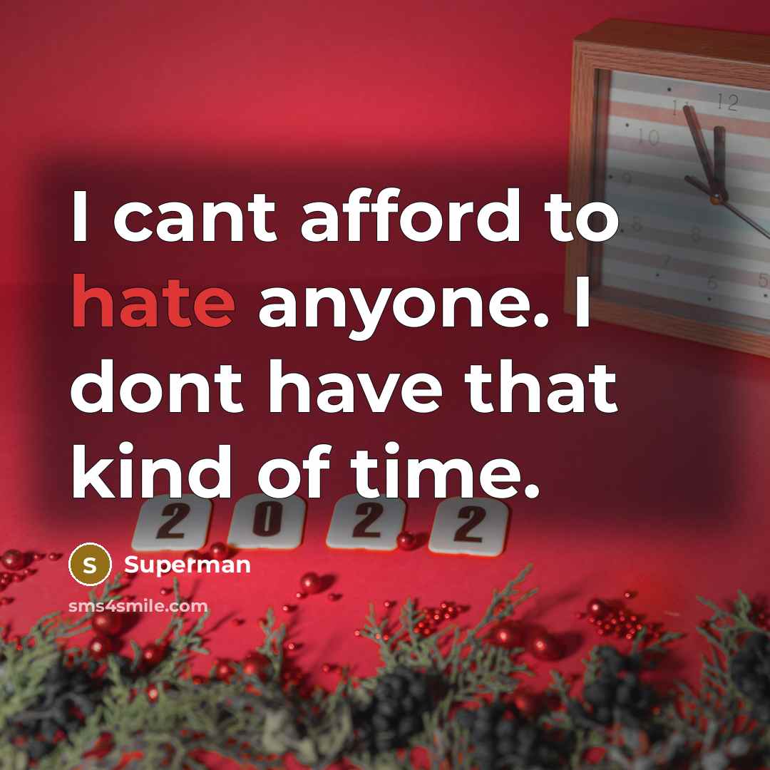 “I cant afford to hate anyone. I dont have that…” quote by Superman