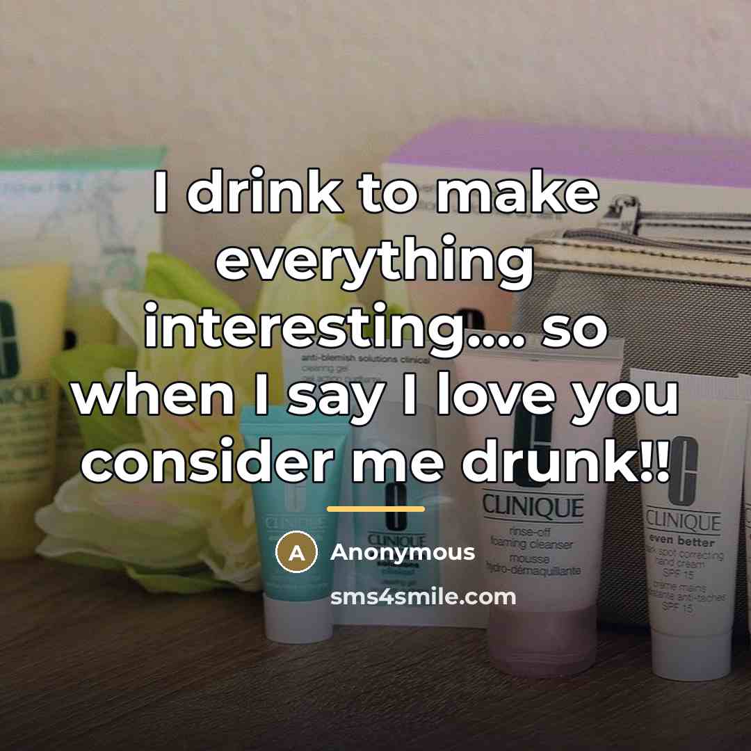 “I drink to make everything interesting.... so when I say…” quote by Anonymous