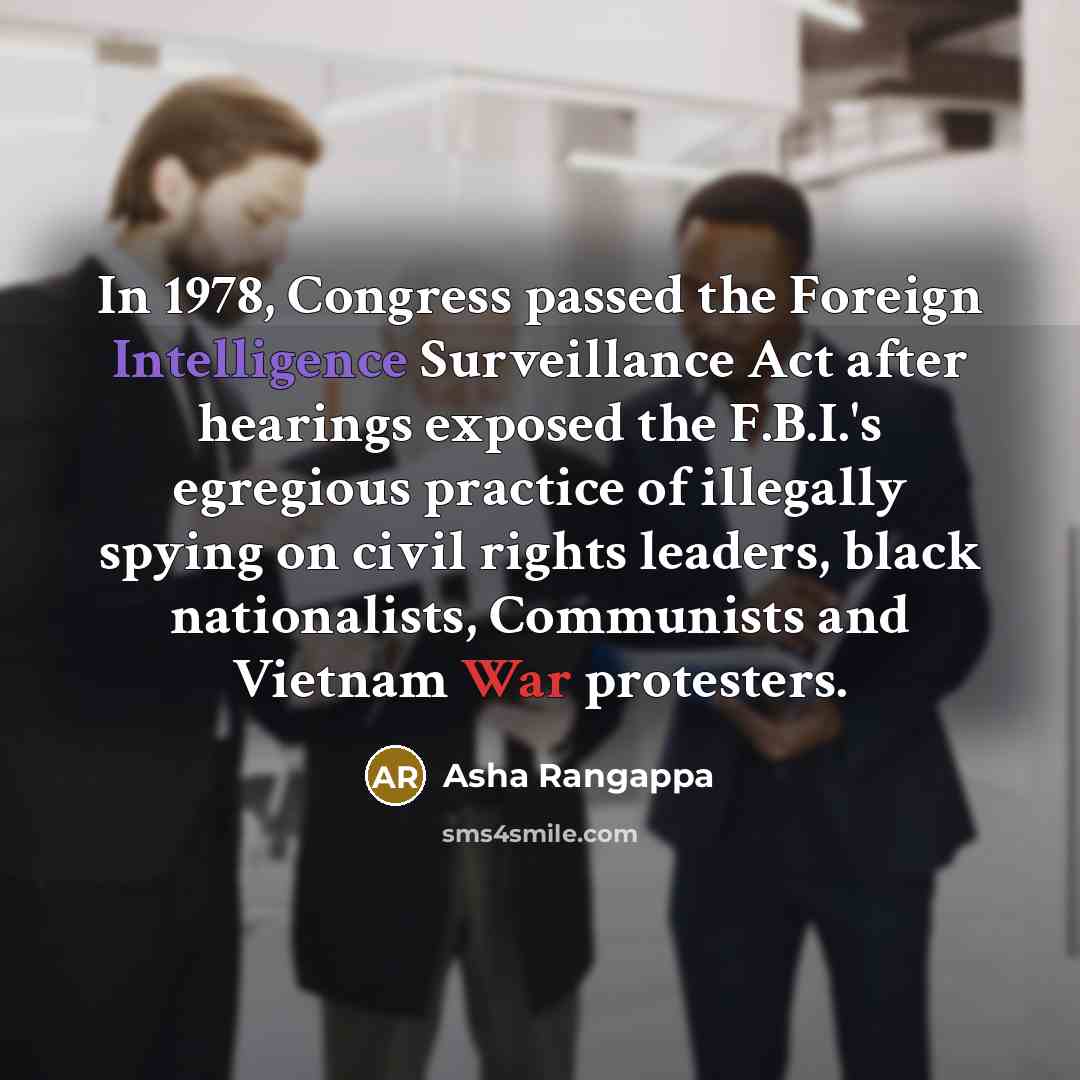 “In 1978, Congress passed the Foreign Intelligence Surveillance Act after…” quote by Asha Rangappa