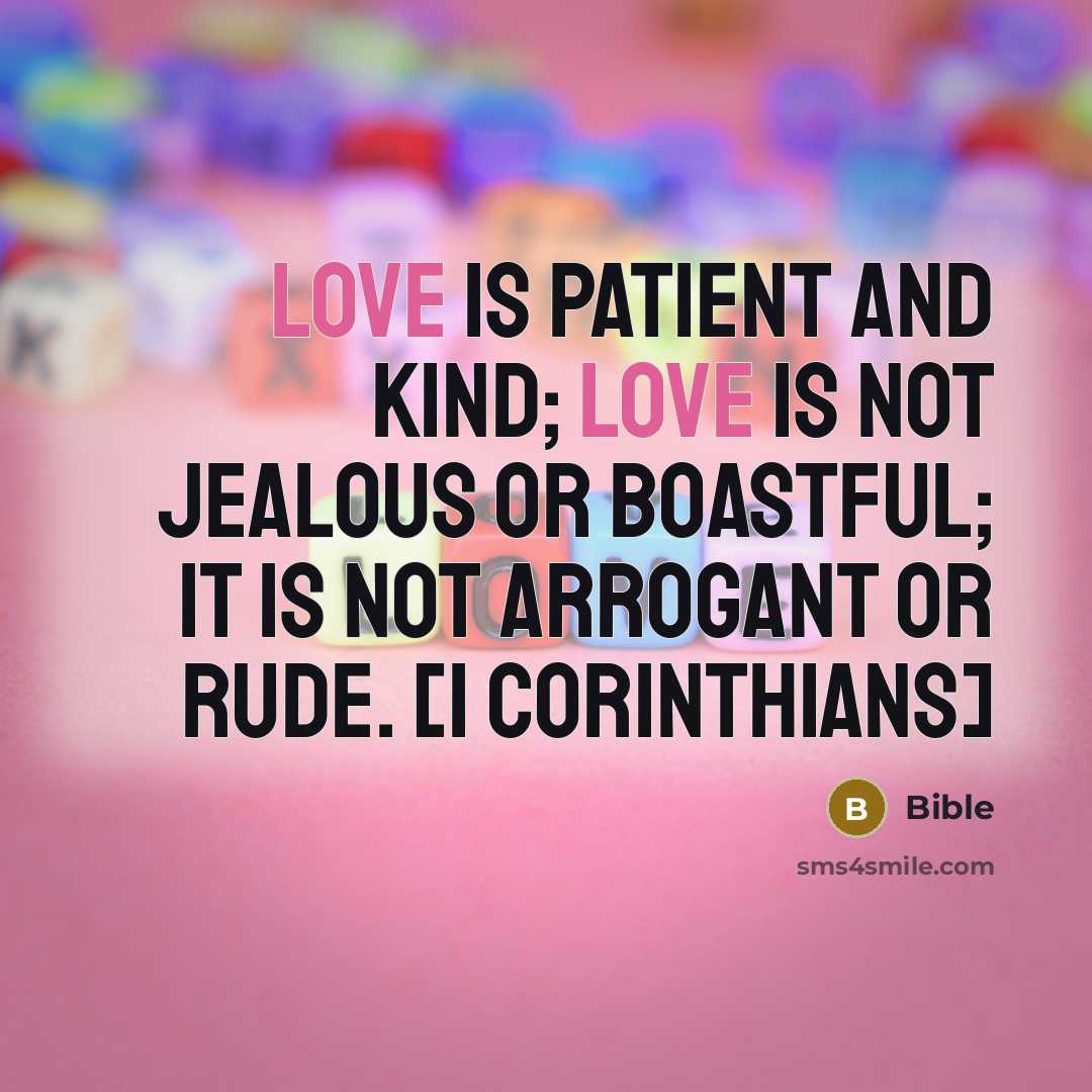 “Love is patient and kind; love is not jealous or…” quote by Bible