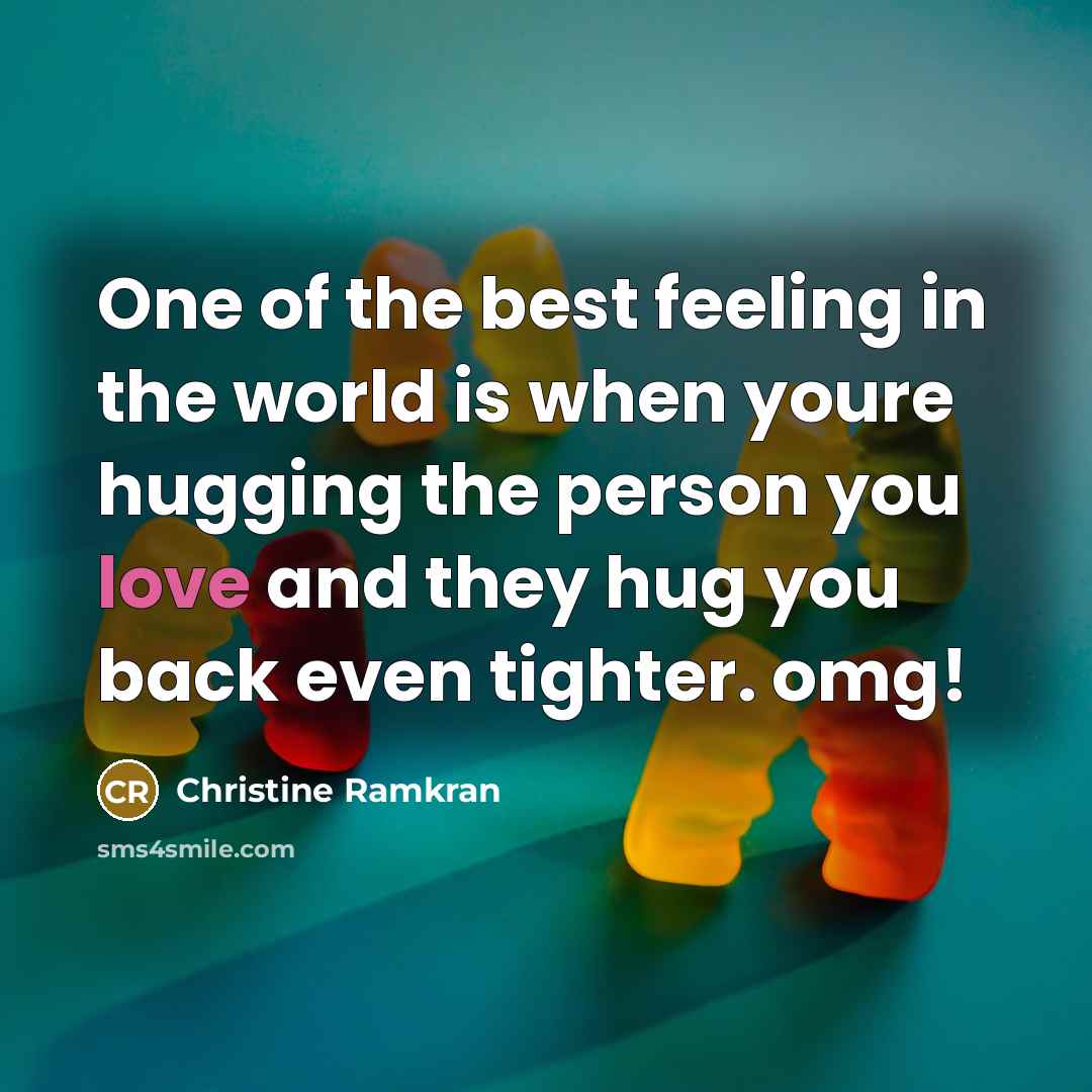 “One of the best feeling in the world is when…” quote by Christine Ramkran