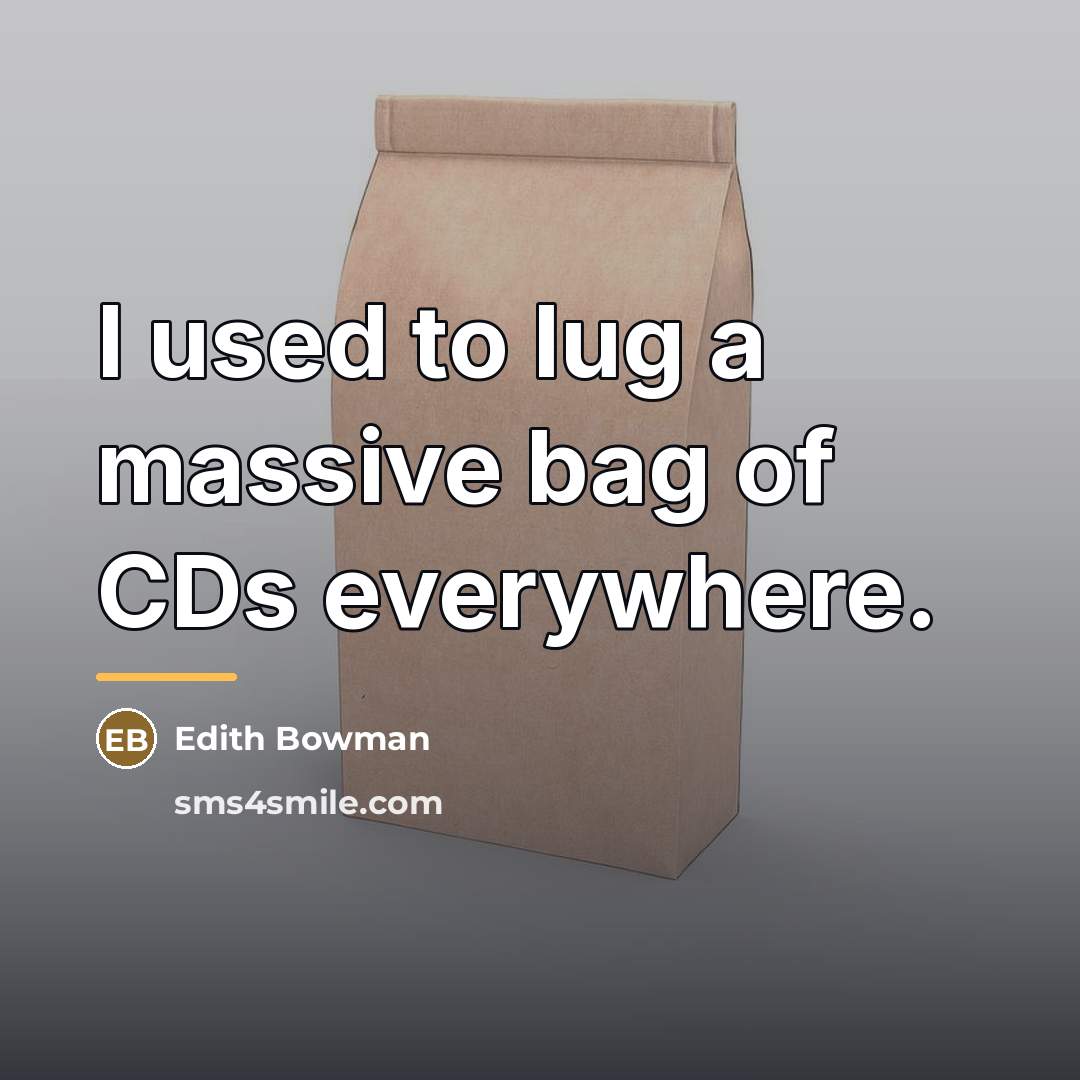 “I used to lug a massive bag of CDs everywhere.…” quote by Edith Bowman