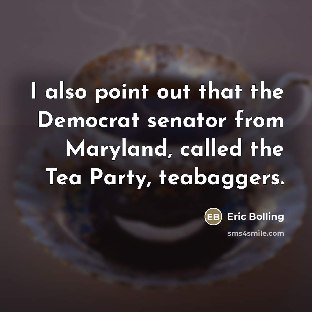 “I also point out that the Democrat senator from Maryland,…” quote by Eric Bolling