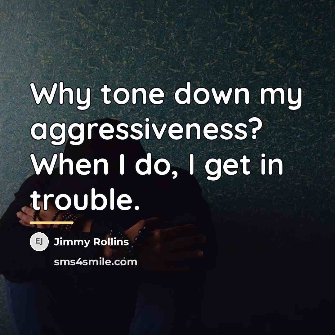 “Why tone down my aggressiveness? When I do, I get…” quote by Jimmy Rollins