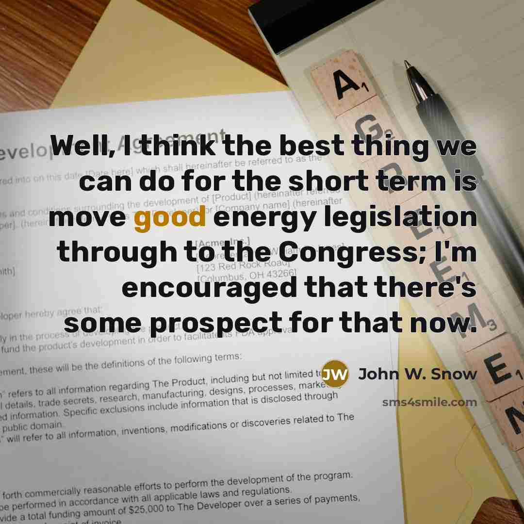 “Well, I think the best thing we can do for…” quote by John W. Snow