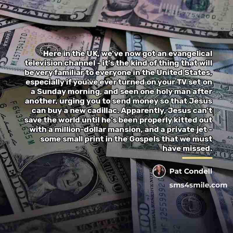 “Here in the UK, we've now got an evangelical television…” quote by Pat Condell
