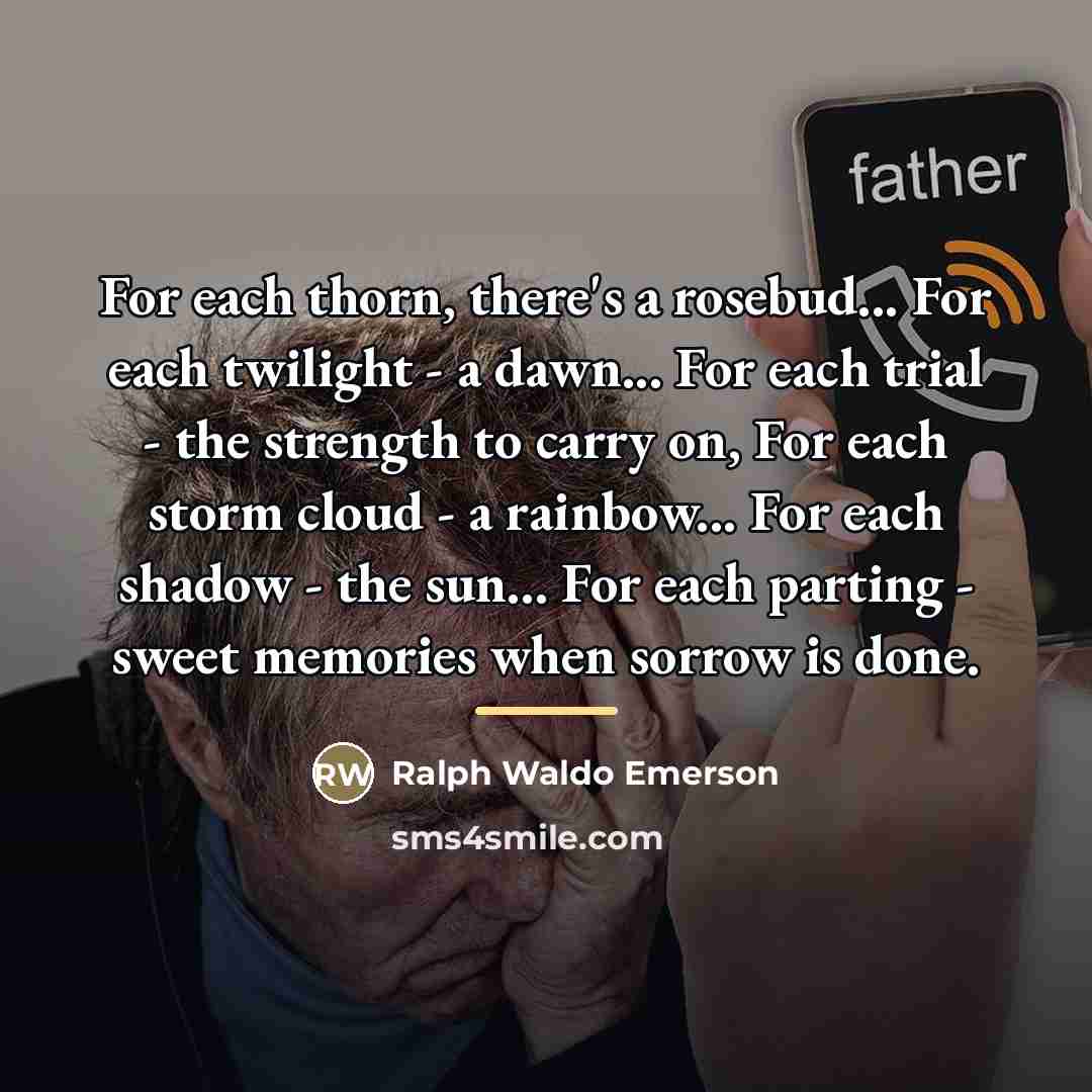 “For each thorn, there's a rosebud... For each twilight -…” quote by Ralph Waldo Emerson